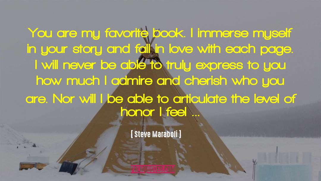 Steve Maraboli Quotes: You are my favorite book.