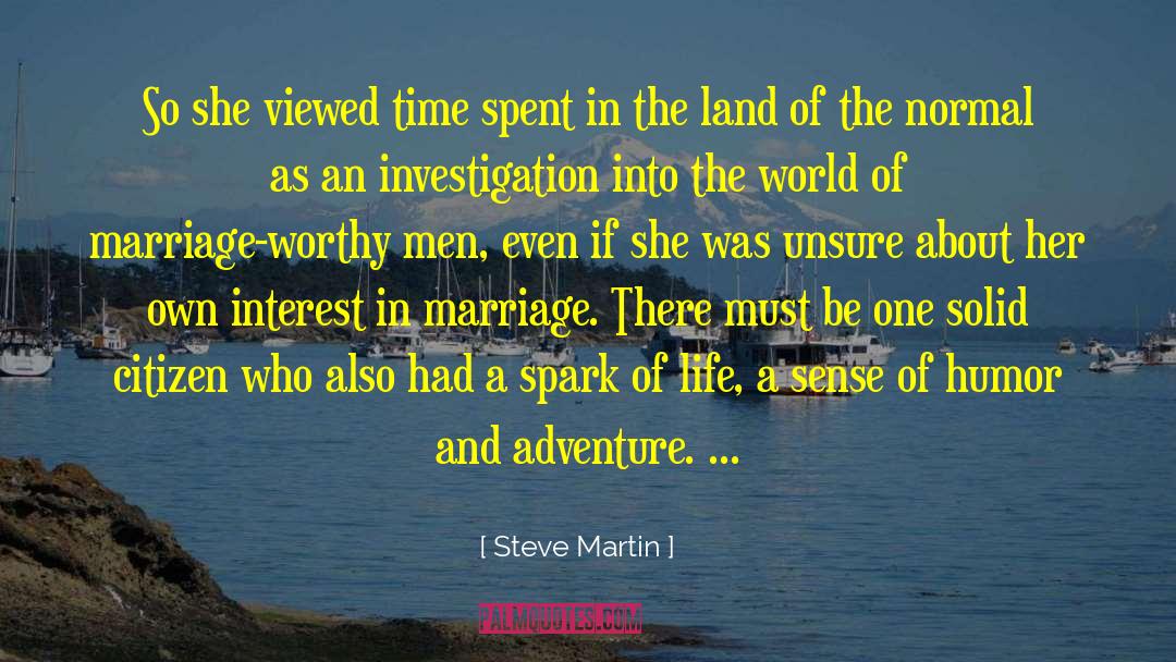 Steve Martin Quotes: So she viewed time spent