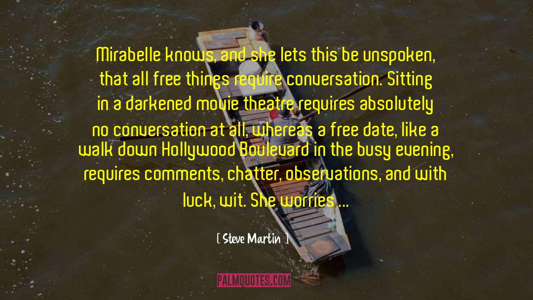 Steve Martin Quotes: Mirabelle knows, and she lets