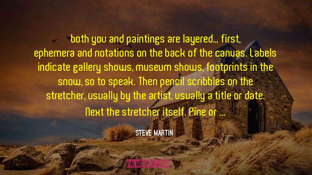 Steve Martin Quotes: both you and paintings are