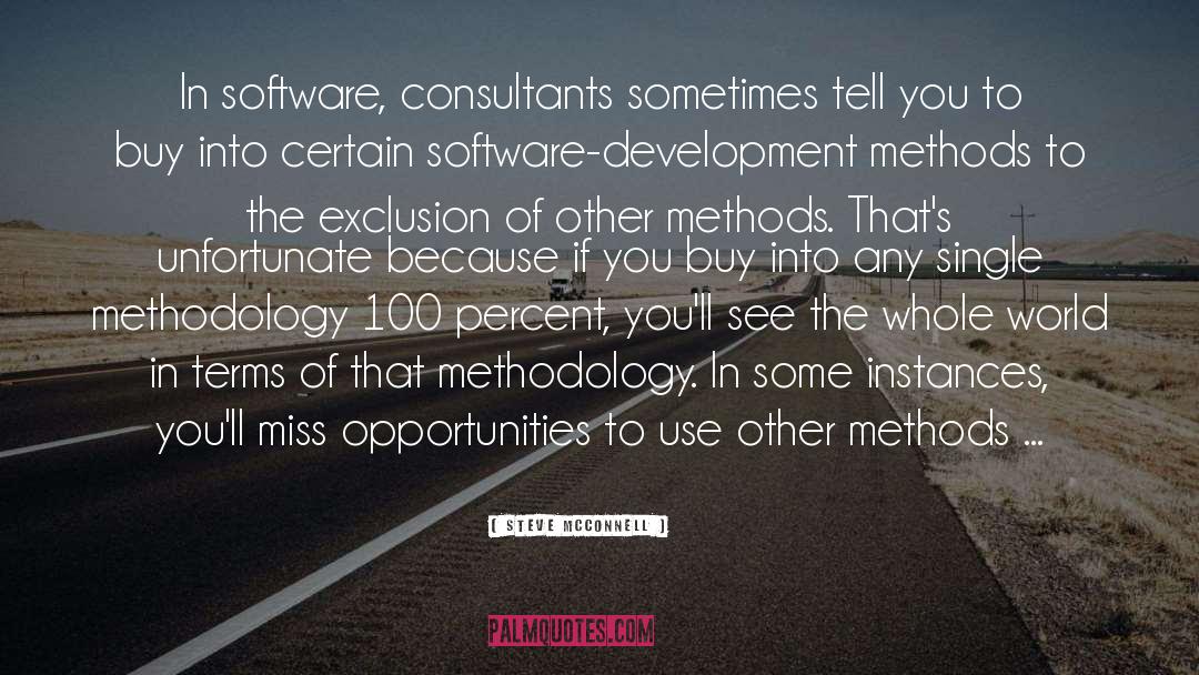 Steve McConnell Quotes: In software, consultants sometimes tell