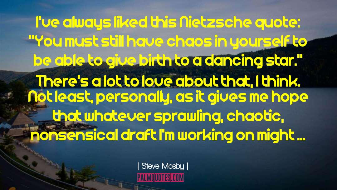 Steve Mosby Quotes: I've always liked this Nietzsche