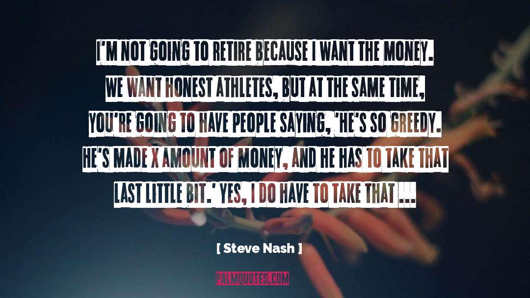 Steve Nash Quotes: I'm not going to retire