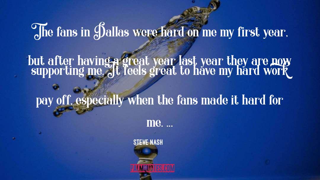 Steve Nash Quotes: The fans in Dallas were