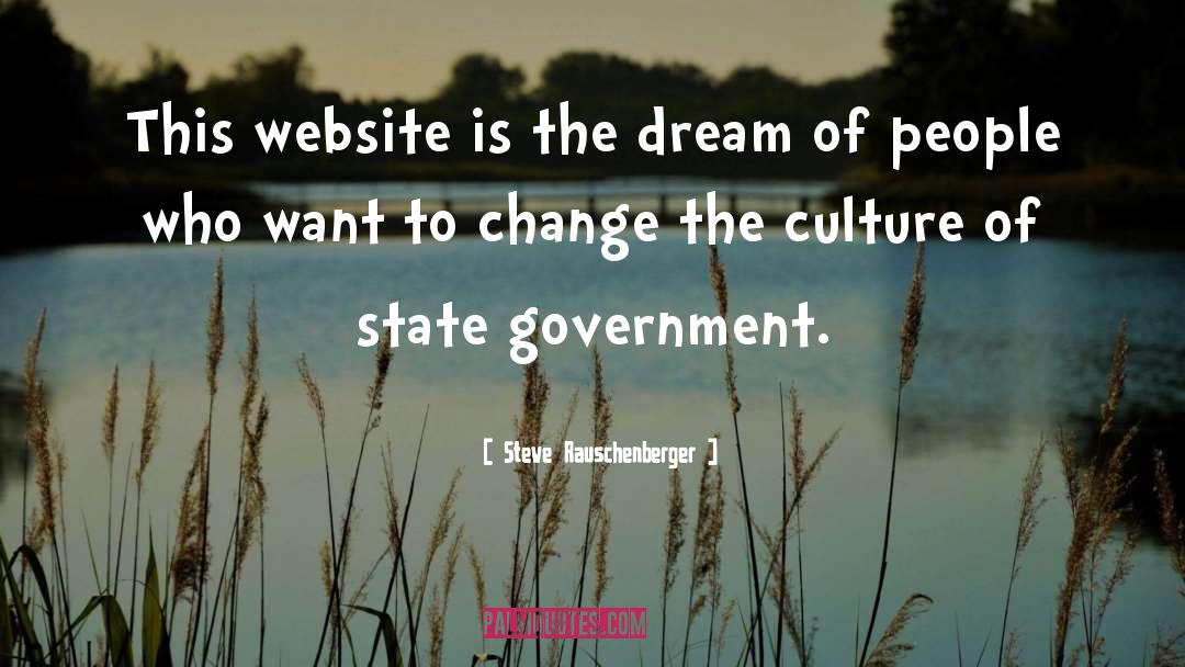 Steve Rauschenberger Quotes: This website is the dream