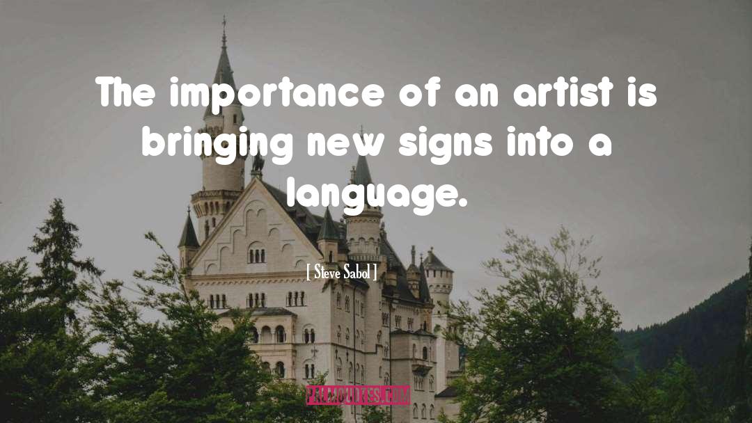 Steve Sabol Quotes: The importance of an artist