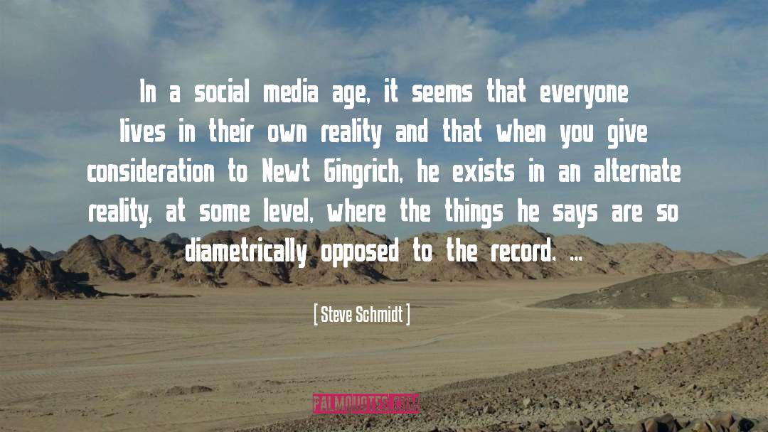 Steve Schmidt Quotes: In a social media age,