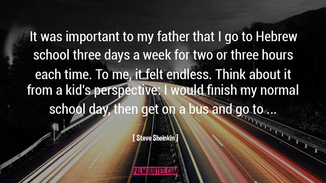 Steve Sheinkin Quotes: It was important to my