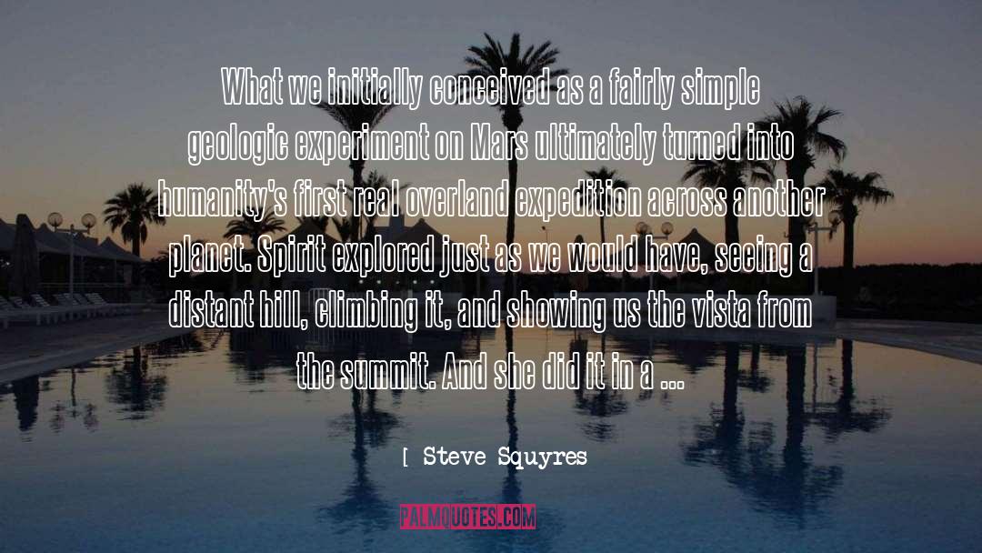 Steve Squyres Quotes: What we initially conceived as