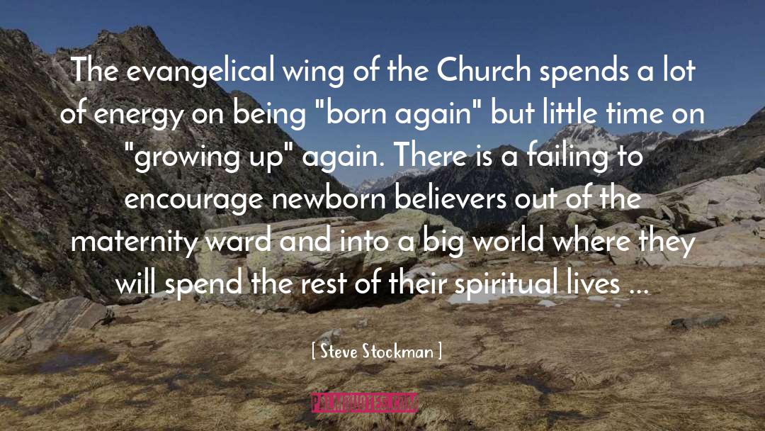 Steve Stockman Quotes: The evangelical wing of the