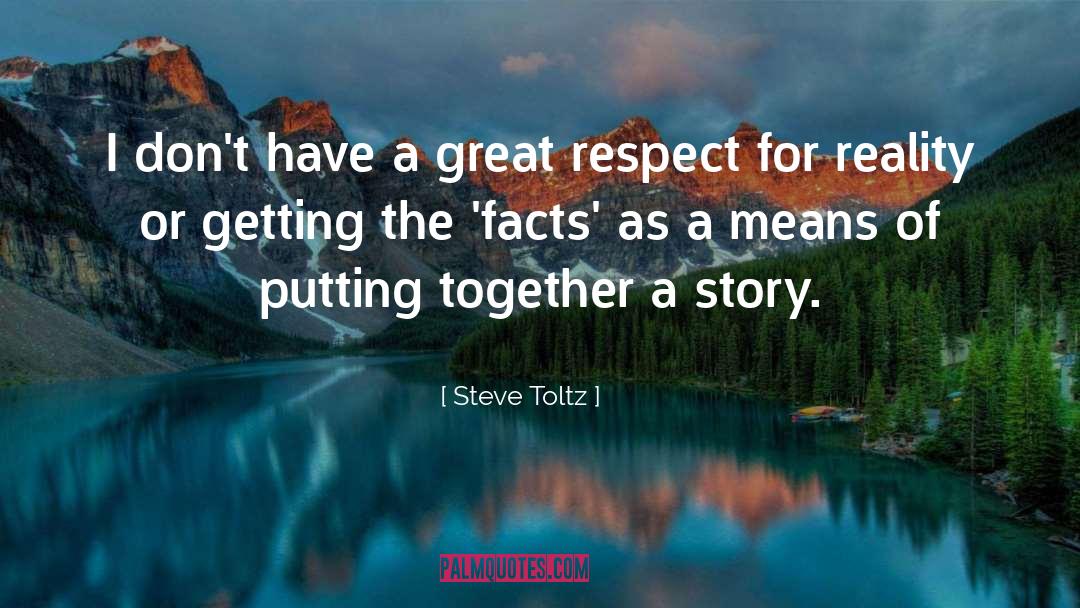 Steve Toltz Quotes: I don't have a great