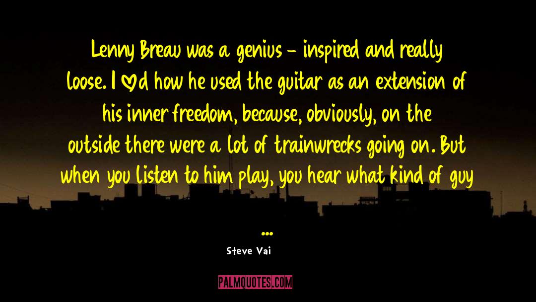 Steve Vai Quotes: Lenny Breau was a genius