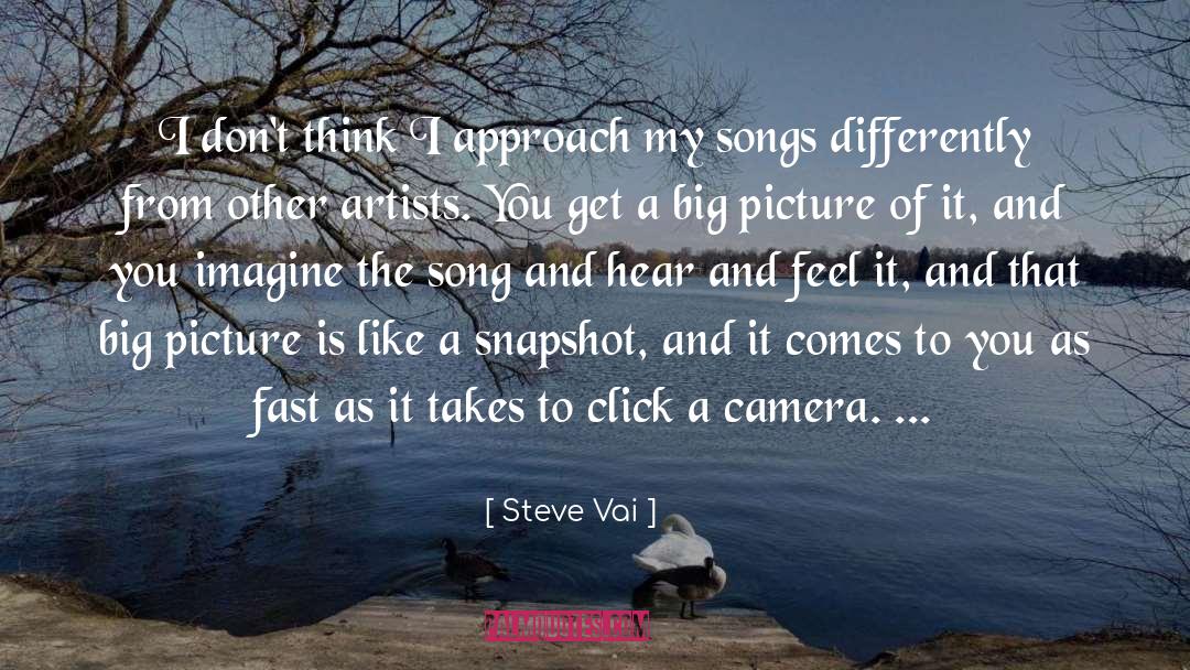 Steve Vai Quotes: I don't think I approach