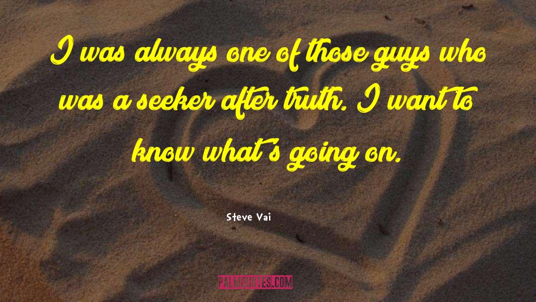 Steve Vai Quotes: I was always one of