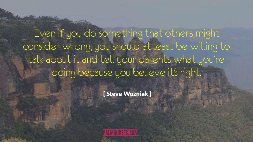 Steve Wozniak Quotes: Even if you do something