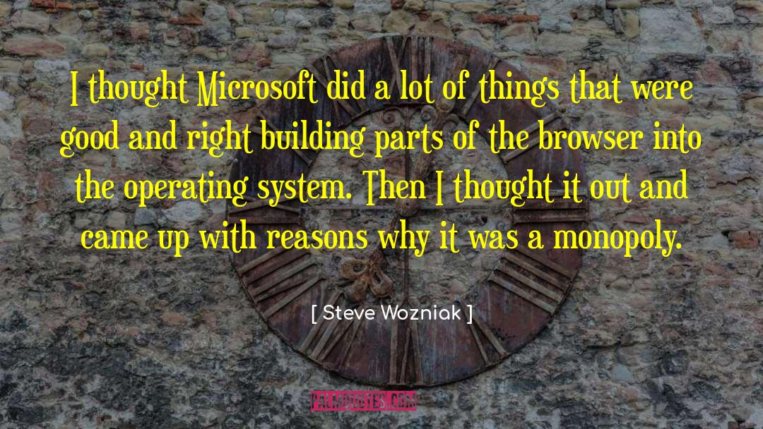 Steve Wozniak Quotes: I thought Microsoft did a