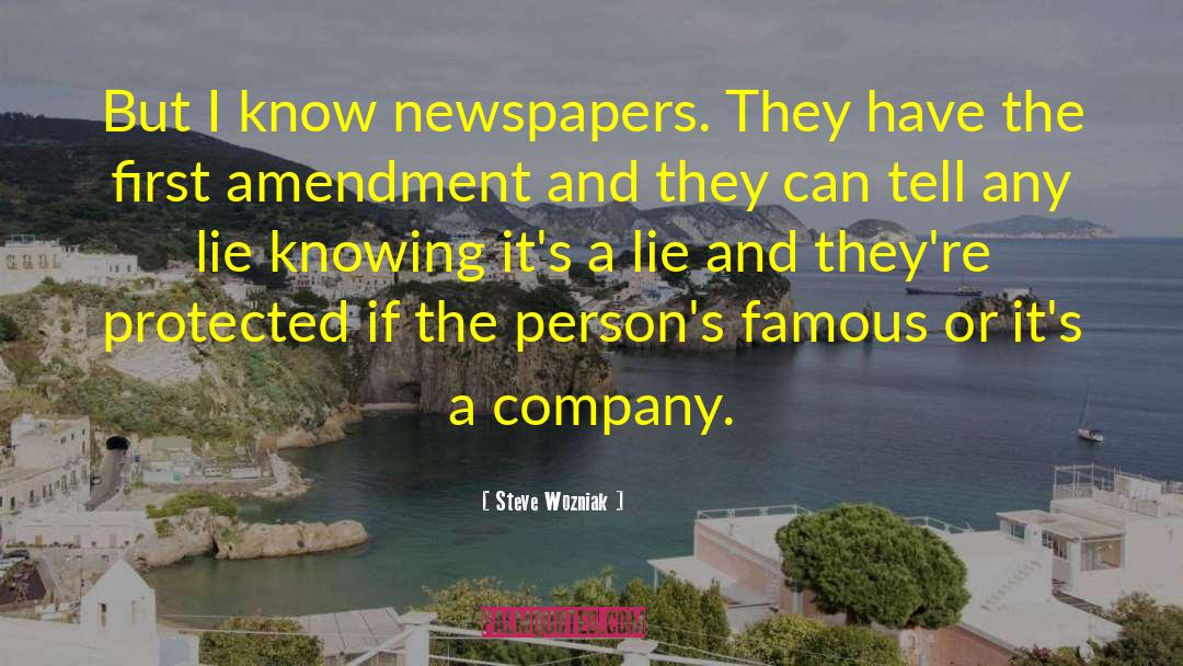 Steve Wozniak Quotes: But I know newspapers. They