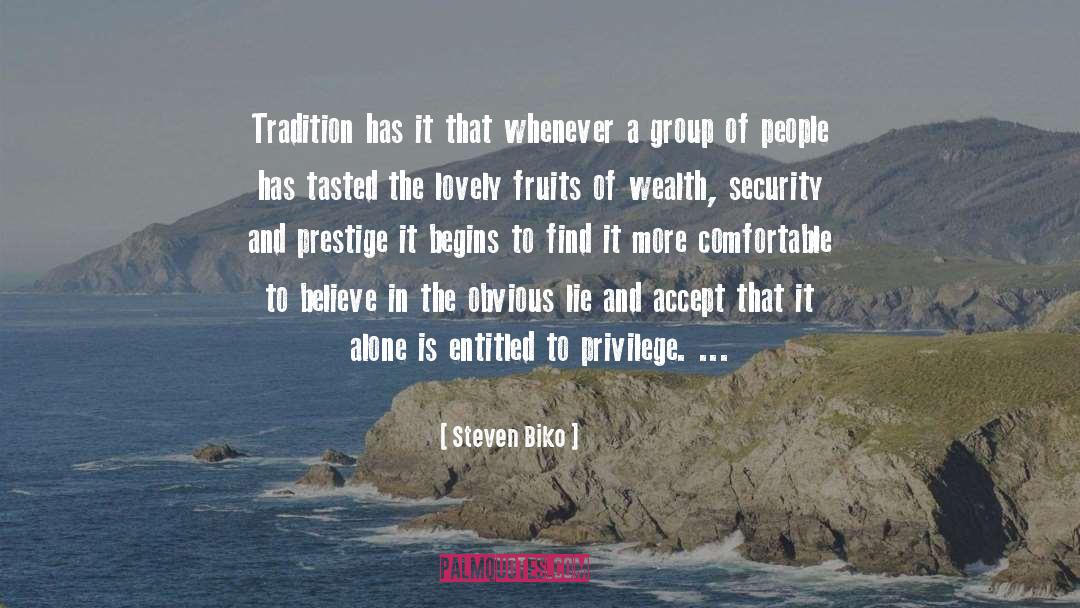 Steven Biko Quotes: Tradition has it that whenever