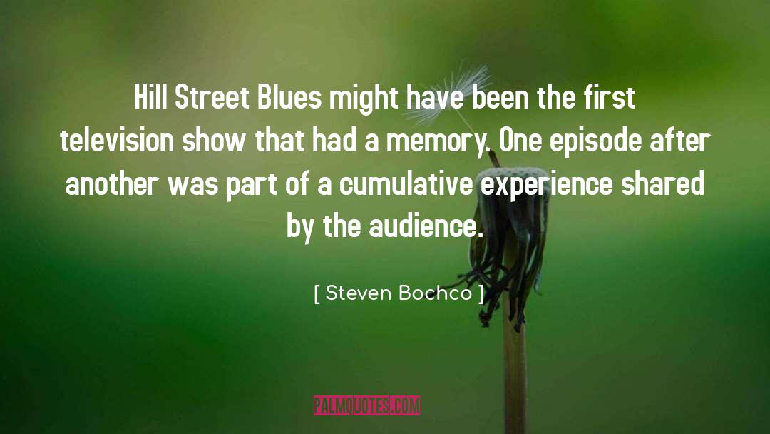 Steven Bochco Quotes: Hill Street Blues might have