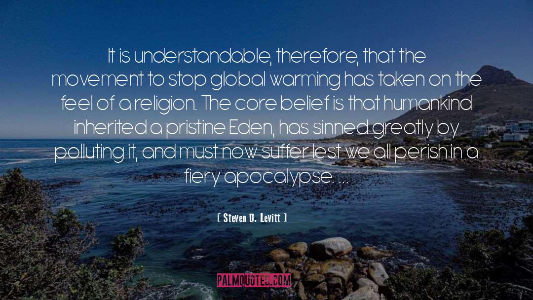 Steven D. Levitt Quotes: It is understandable, therefore, that