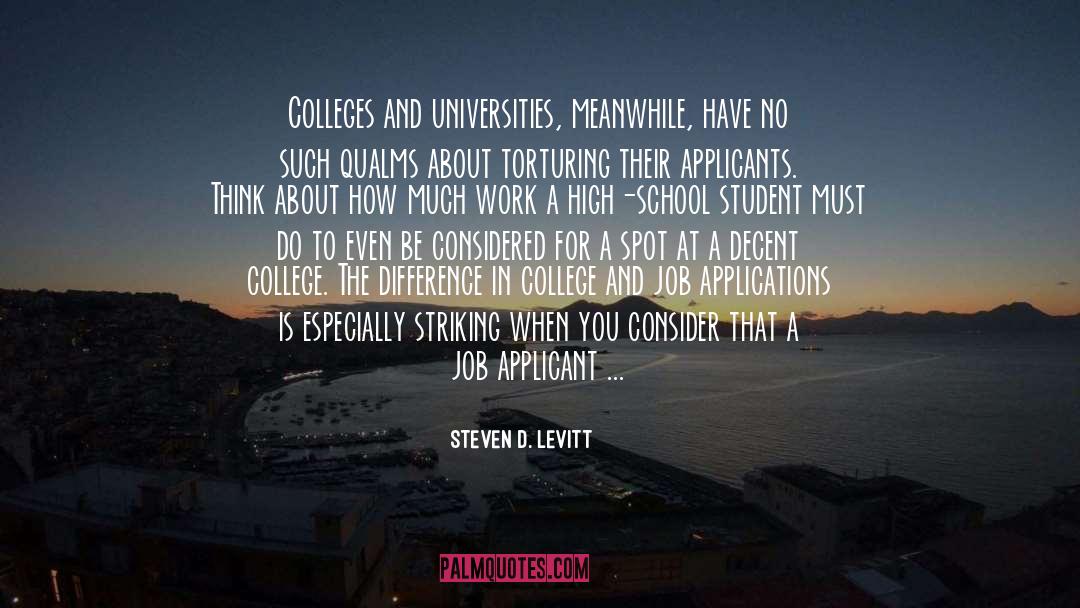 Steven D. Levitt Quotes: Colleges and universities, meanwhile, have