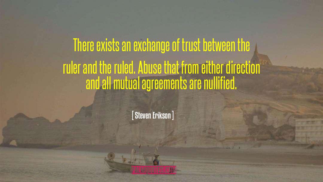 Steven Erikson Quotes: There exists an exchange of
