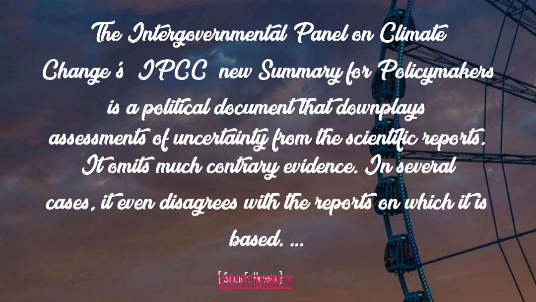 Steven F. Hayward Quotes: The Intergovernmental Panel on Climate