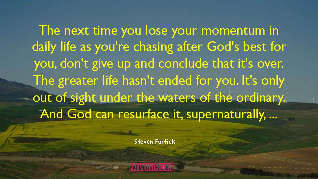 Steven Furtick Quotes: The next time you lose