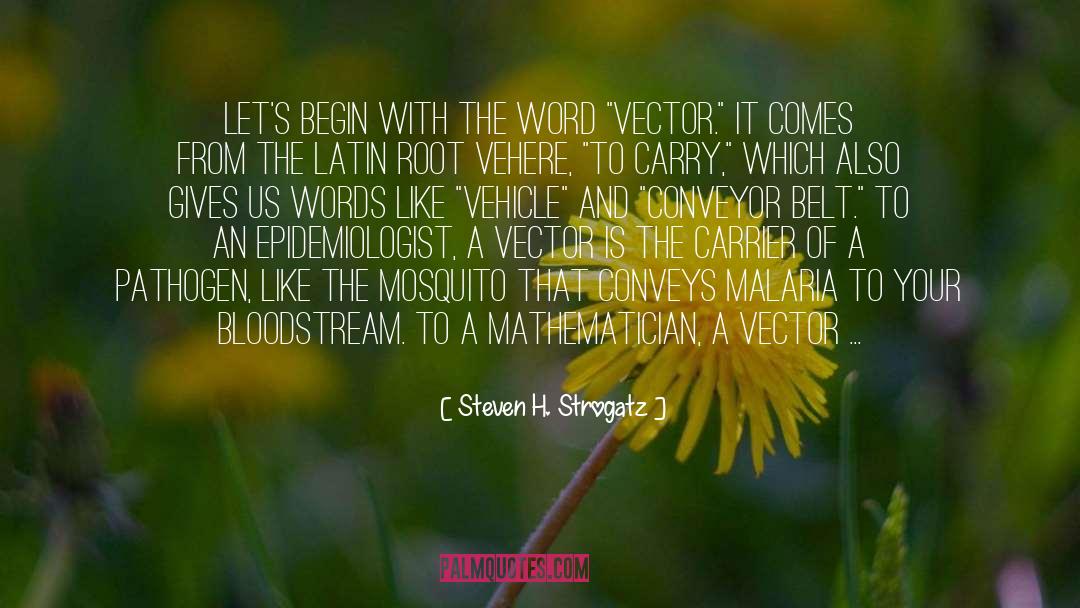 Steven H. Strogatz Quotes: let's begin with the word