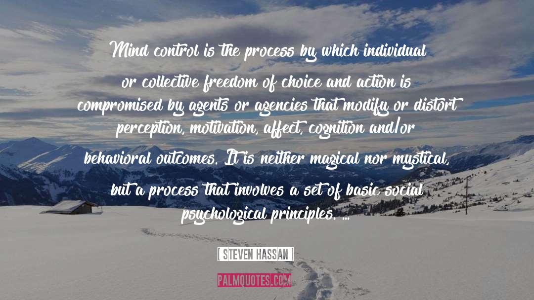 Steven Hassan Quotes: Mind control is the process