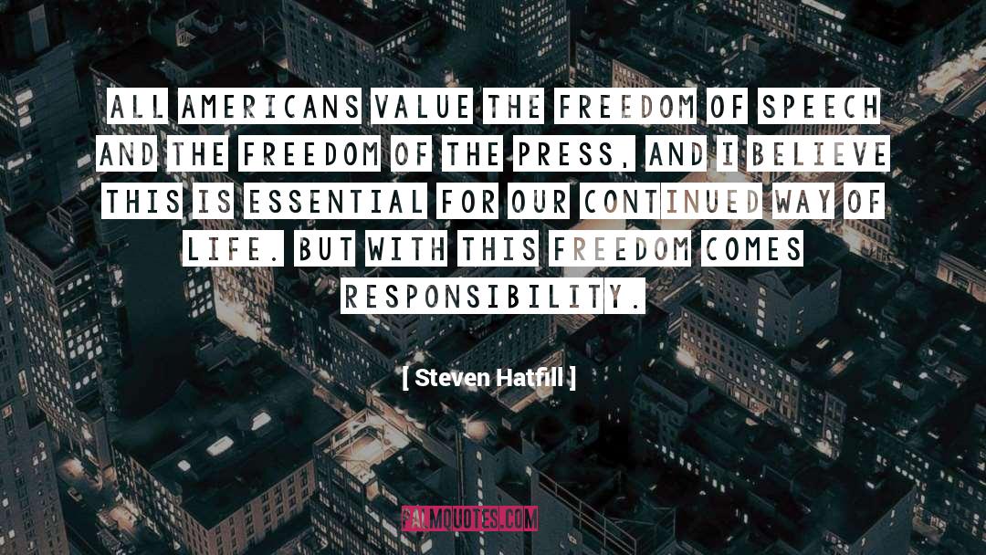 Steven Hatfill Quotes: All Americans value the freedom