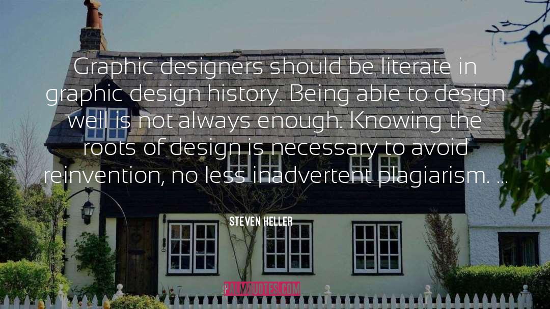 Steven Heller Quotes: Graphic designers should be literate