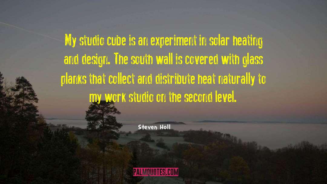 Steven Holl Quotes: My studio cube is an