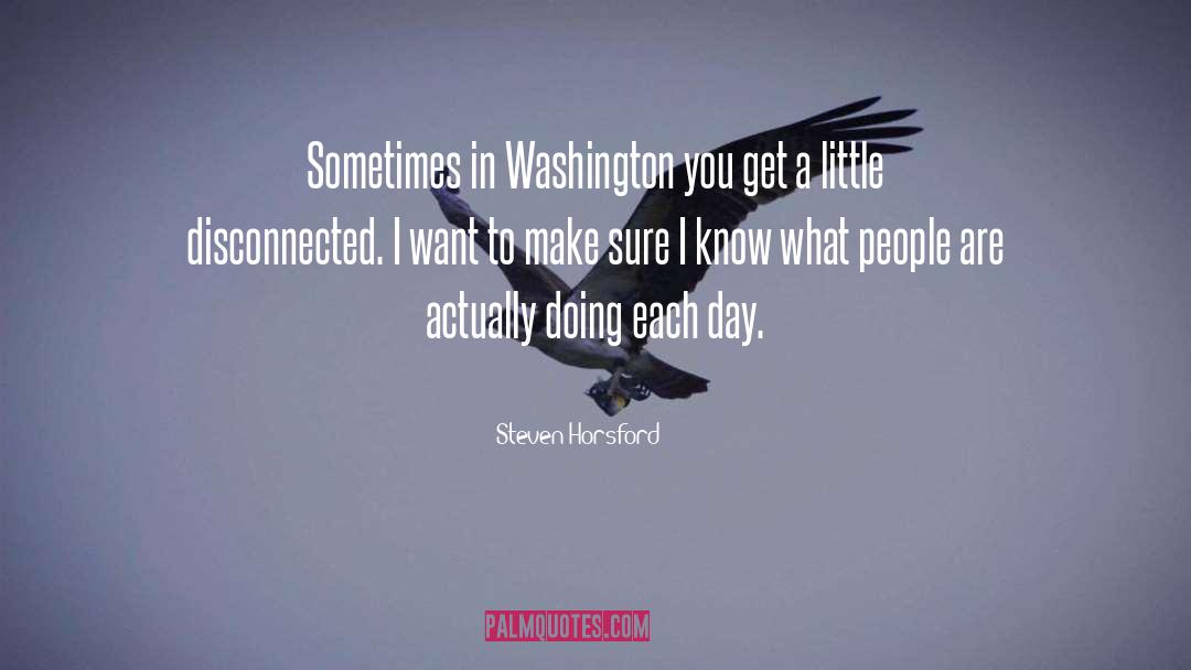 Steven Horsford Quotes: Sometimes in Washington you get