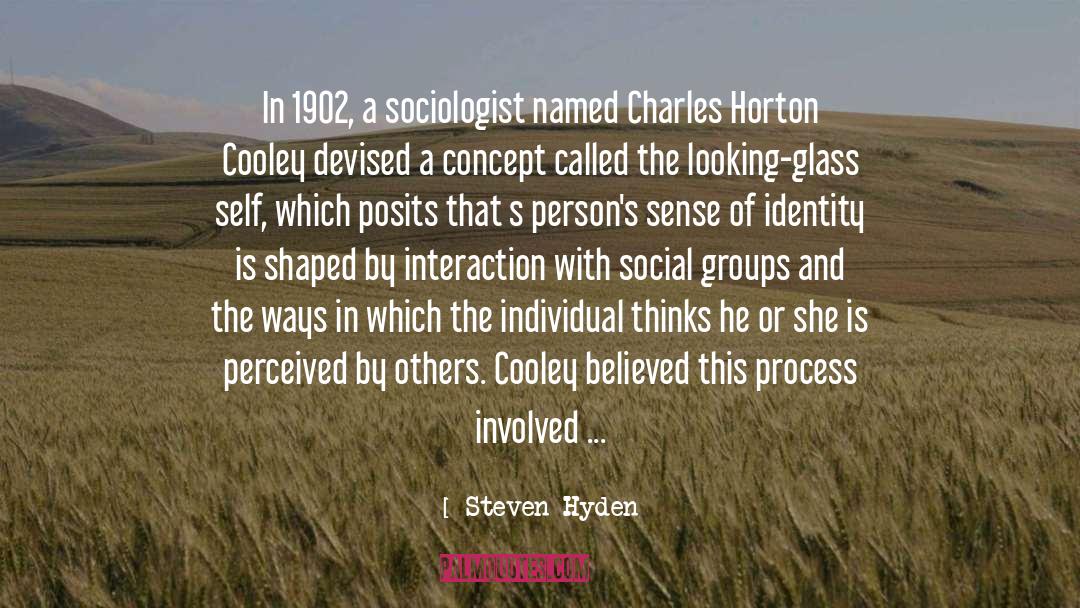 Steven Hyden Quotes: In 1902, a sociologist named