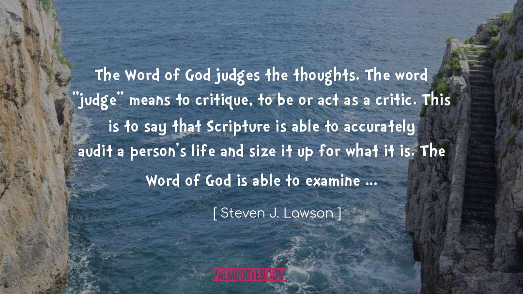 Steven J. Lawson Quotes: The Word of God judges