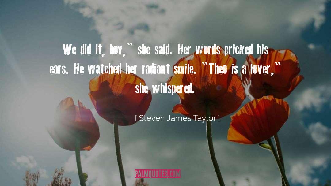 Steven James Taylor Quotes: We did it, boy,
