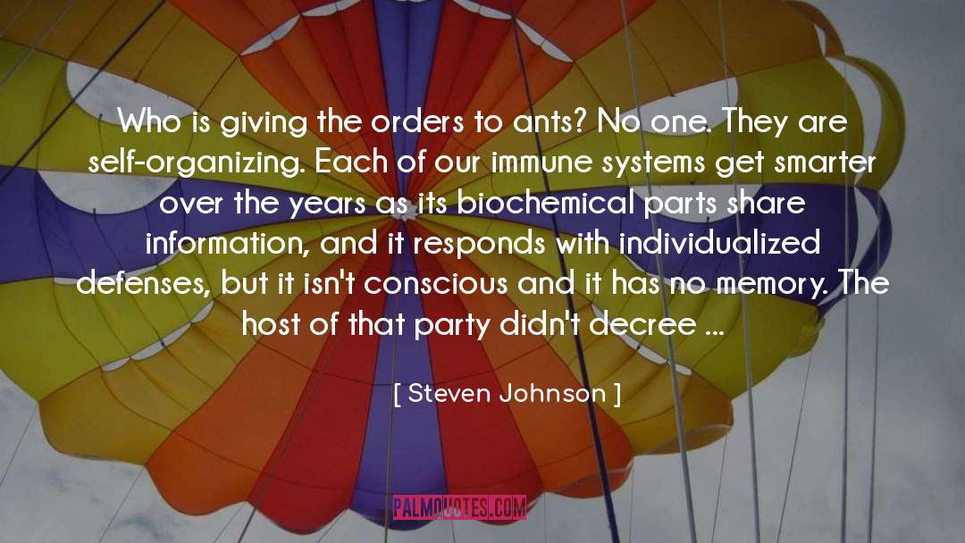 Steven Johnson Quotes: Who is giving the orders