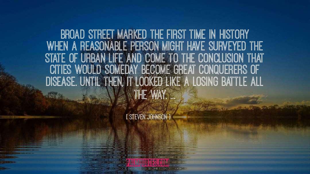 Steven Johnson Quotes: Broad Street marked the first