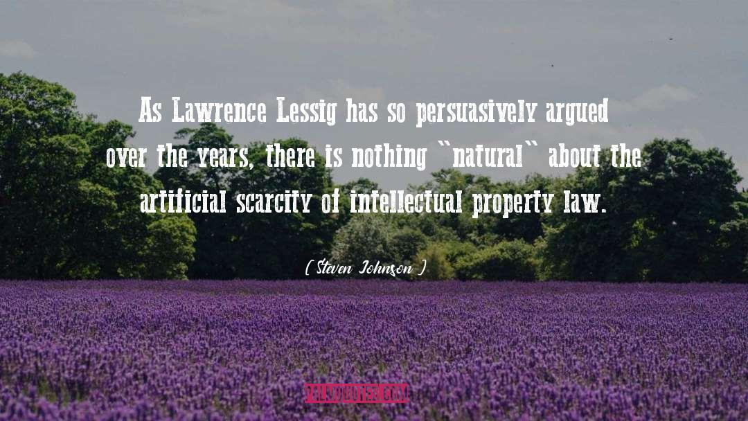 Steven Johnson Quotes: As Lawrence Lessig has so