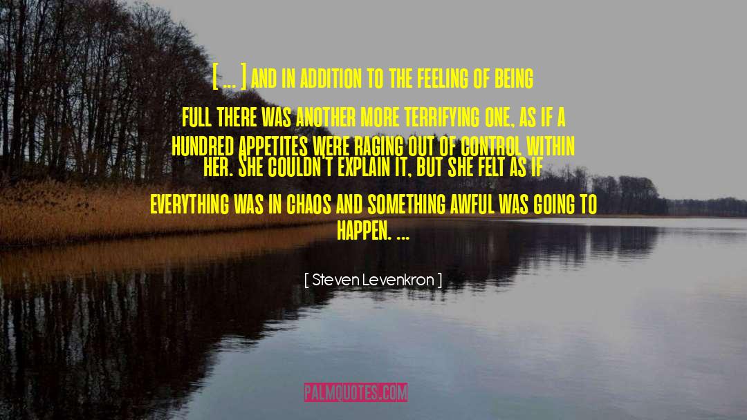Steven Levenkron Quotes: [ ... ] and in