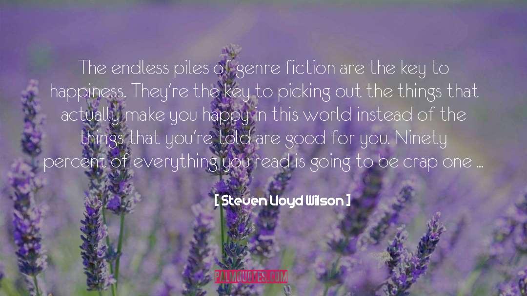 Steven Lloyd Wilson Quotes: The endless piles of genre