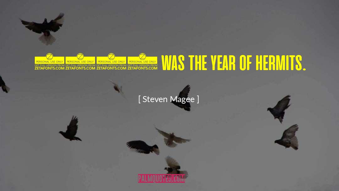 Steven Magee Quotes: 2020 was the year of