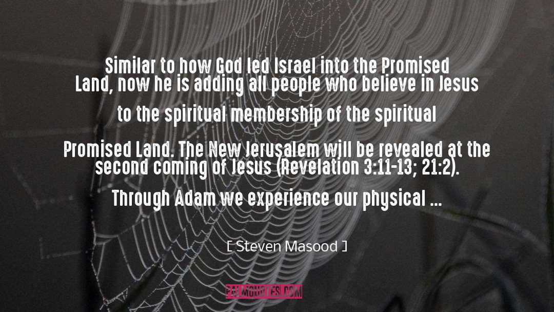 Steven Masood Quotes: Similar to how God led