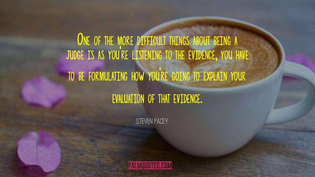 Steven Pacey Quotes: One of the more difficult