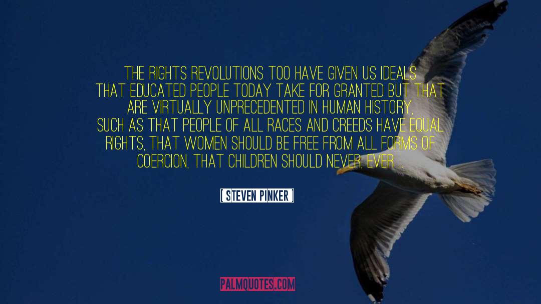 Steven Pinker Quotes: The Rights Revolutions too have