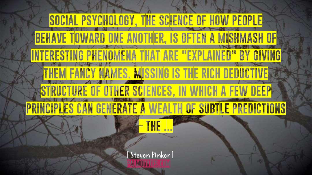 Steven Pinker Quotes: Social psychology, the science of