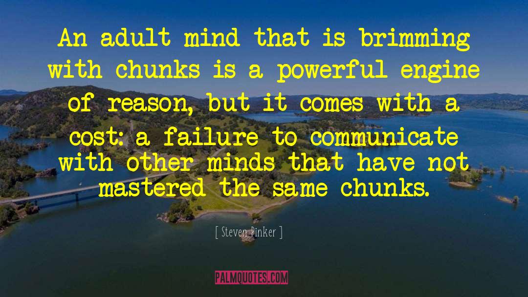 Steven Pinker Quotes: An adult mind that is