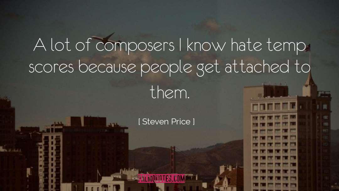 Steven Price Quotes: A lot of composers I