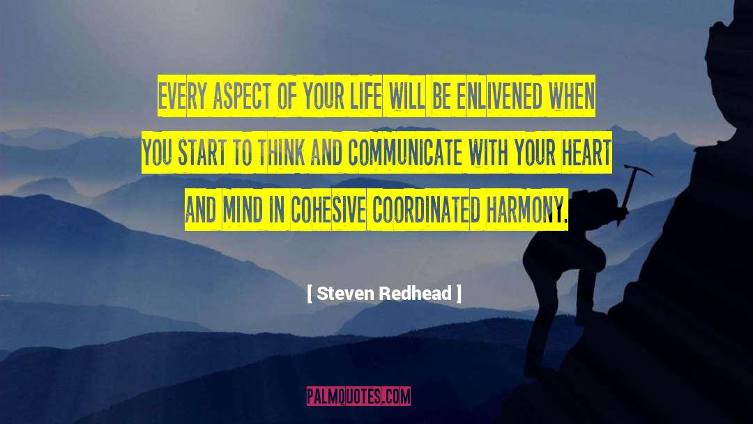 Steven Redhead Quotes: Every aspect of your life